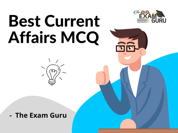 Best Current Affairs MCQ